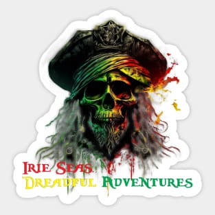 Irie Seas, Dreadful Adventures Sticker